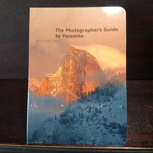 photographers guide to yosemite national park book